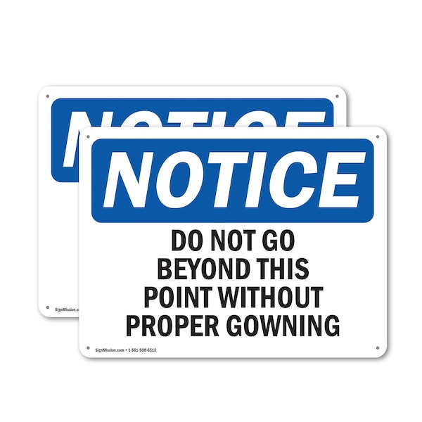 Signmission Do Not Go Beyond This Point Without Proper Gowning OSHA Notice Sign, Plastic, 14in W x 10in L, 2PK OS-2PACK-NS-P-1014-L-11278 - main